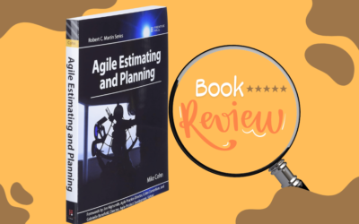 Book Review: Mike Cohn’s Agile Estimating and Planning