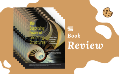 A Guide to Unleashing Innovation with Liberating Structures